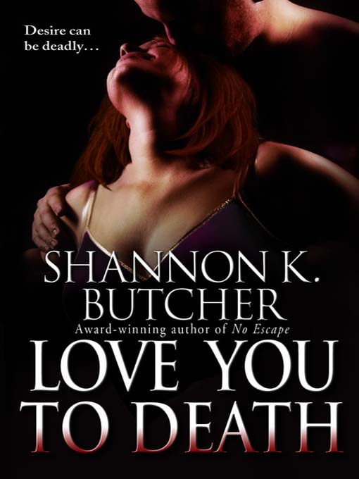 Title details for Love You to Death by Shannon K. Butcher - Wait list